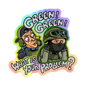 Counter Strike - What is your Problem Green - Holográfico